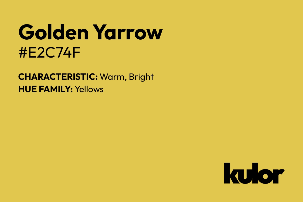 Golden Yarrow is a color with a HTML hex code of #e2c74f.