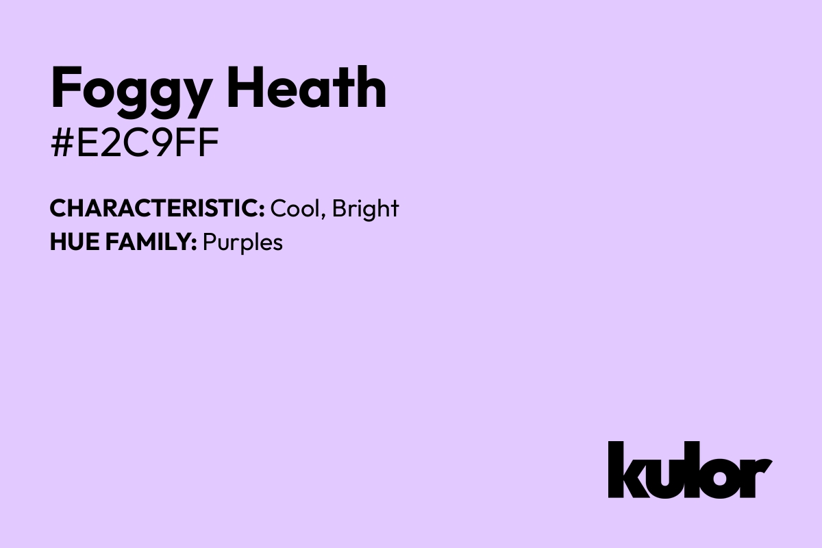 Foggy Heath is a color with a HTML hex code of #e2c9ff.