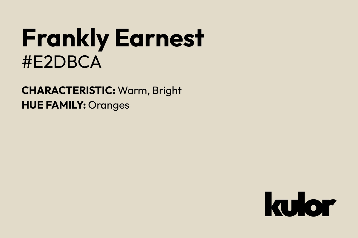 Frankly Earnest is a color with a HTML hex code of #e2dbca.