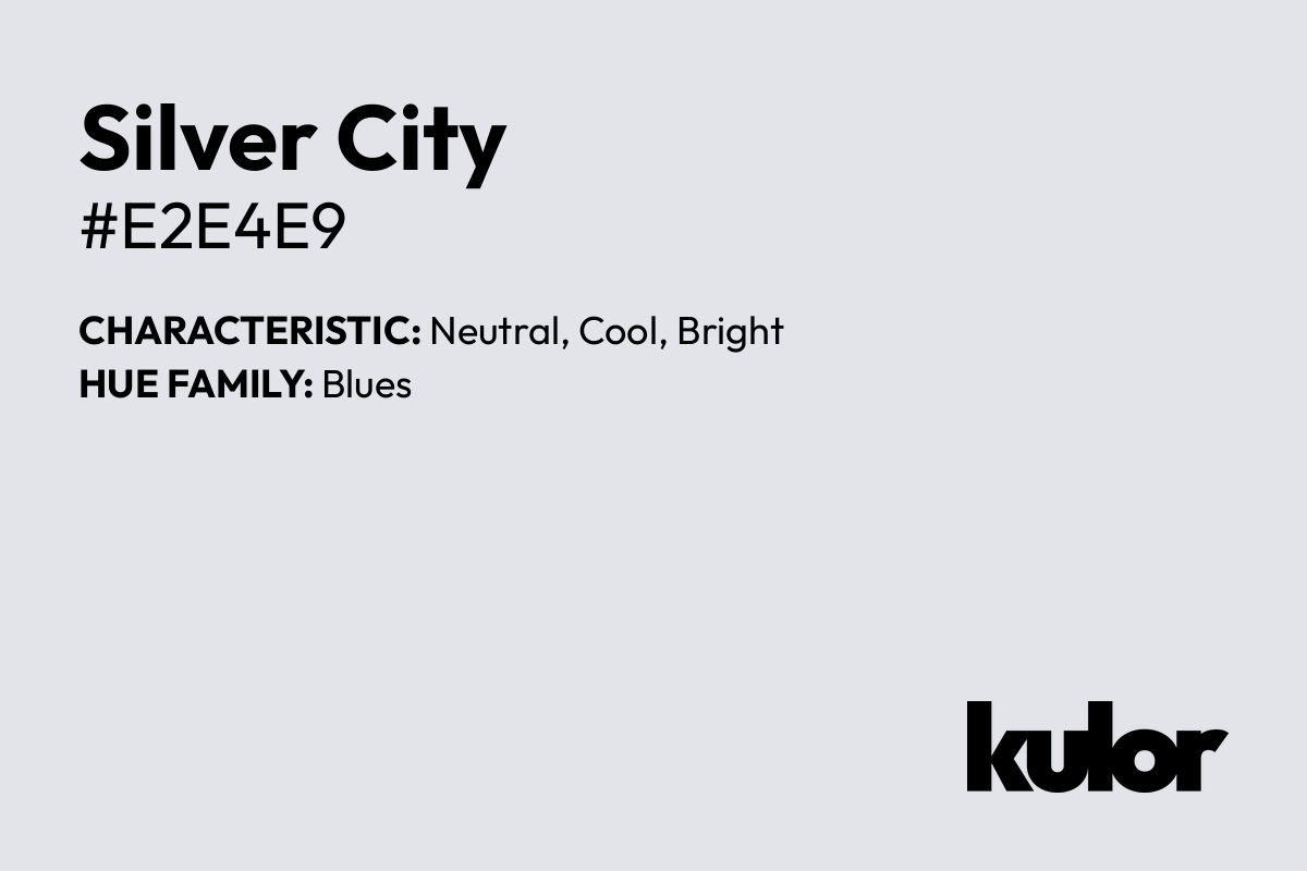 Silver City is a color with a HTML hex code of #e2e4e9.