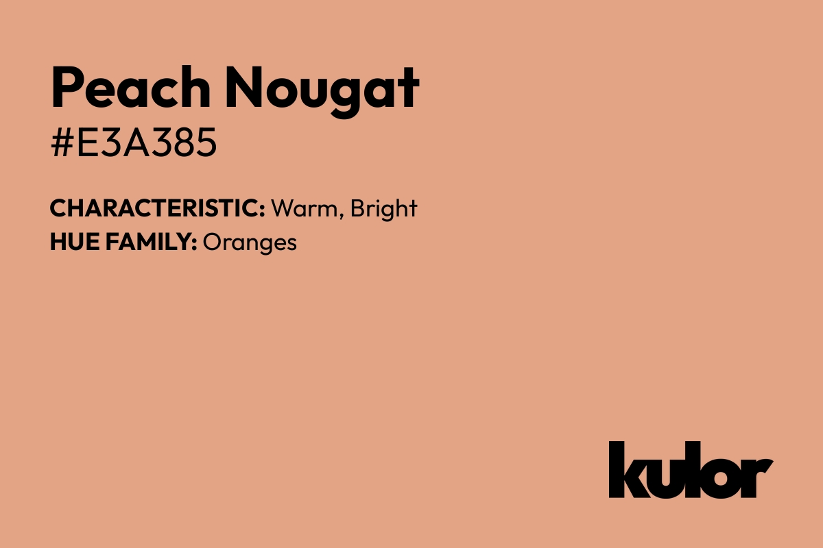 Peach Nougat is a color with a HTML hex code of #e3a385.