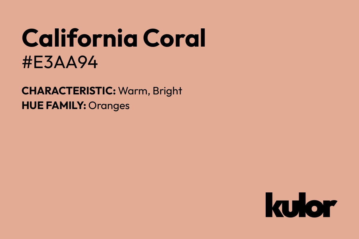 California Coral is a color with a HTML hex code of #e3aa94.