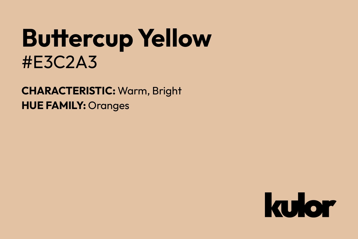 Buttercup Yellow is a color with a HTML hex code of #e3c2a3.