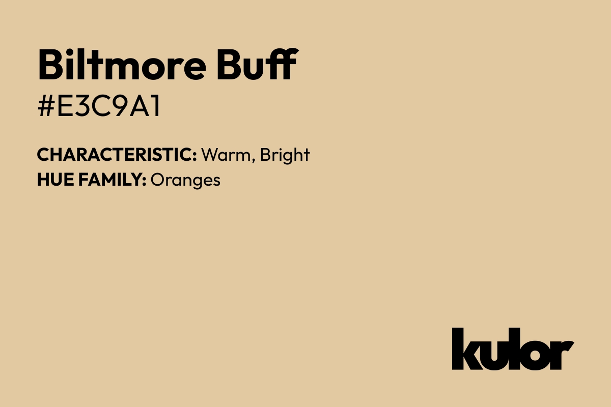 Biltmore Buff is a color with a HTML hex code of #e3c9a1.