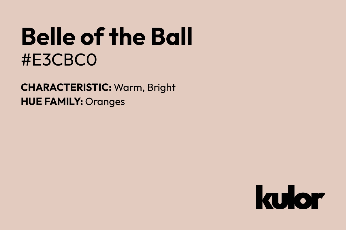 Belle of the Ball is a color with a HTML hex code of #e3cbc0.