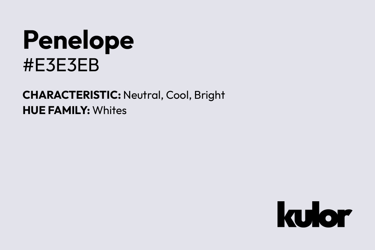 Penelope is a color with a HTML hex code of #e3e3eb.