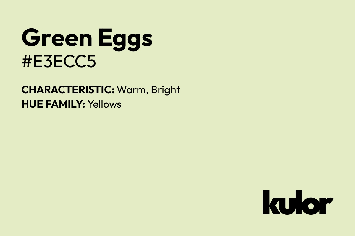 Green Eggs is a color with a HTML hex code of #e3ecc5.