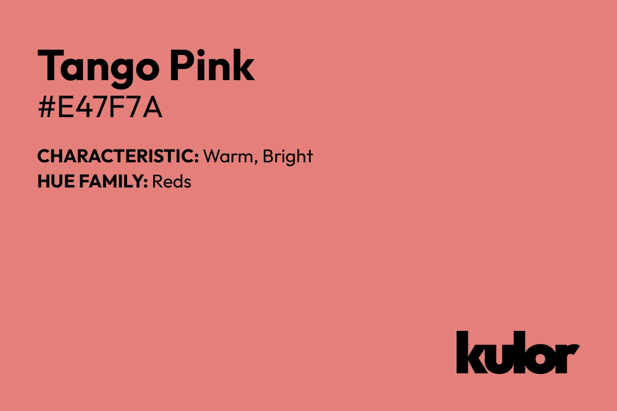 Tango Pink is a color with a HTML hex code of #e47f7a.