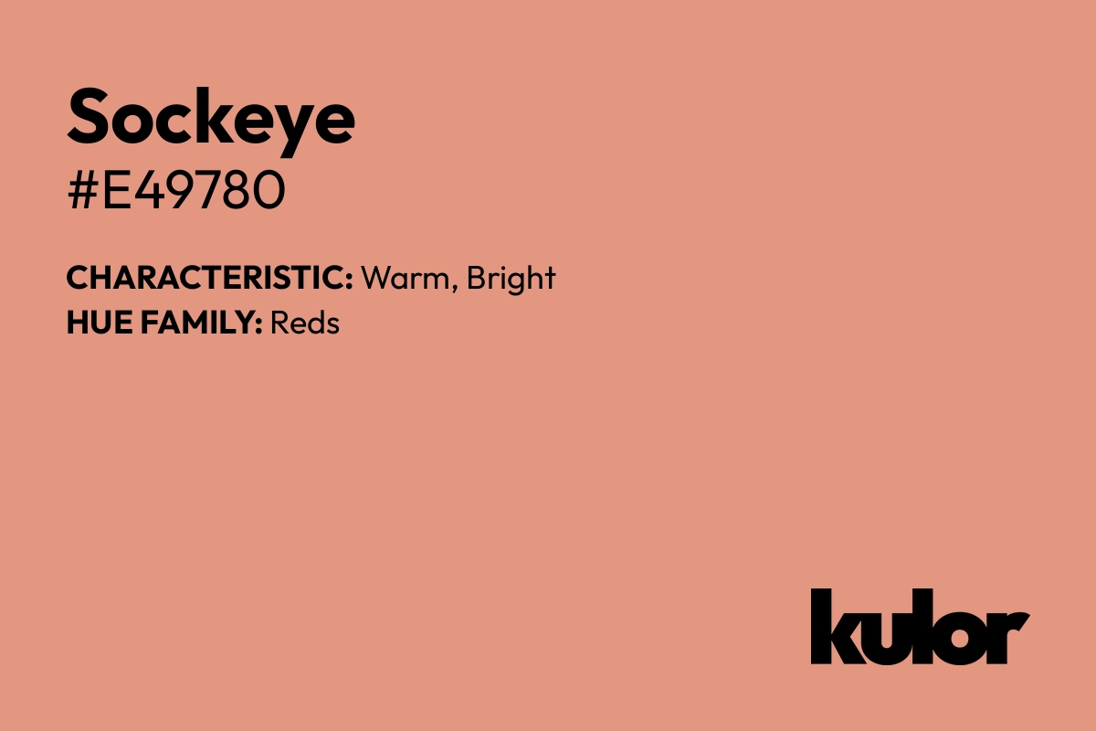 Sockeye is a color with a HTML hex code of #e49780.