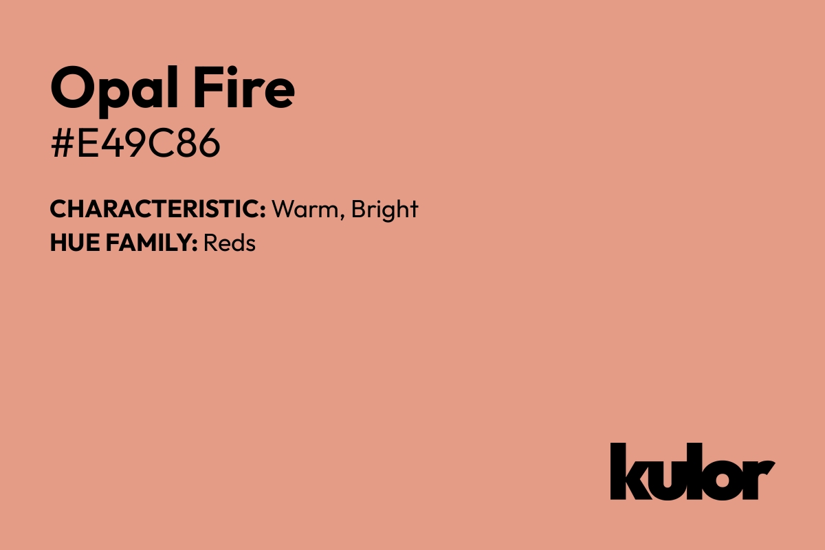 Opal Fire is a color with a HTML hex code of #e49c86.