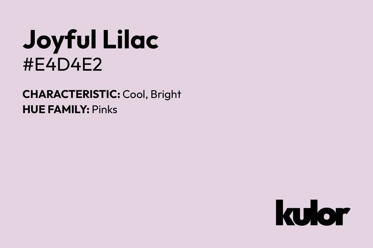 Joyful Lilac is a color with a HTML hex code of #e4d4e2.