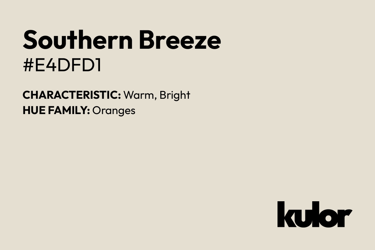 Southern Breeze is a color with a HTML hex code of #e4dfd1.