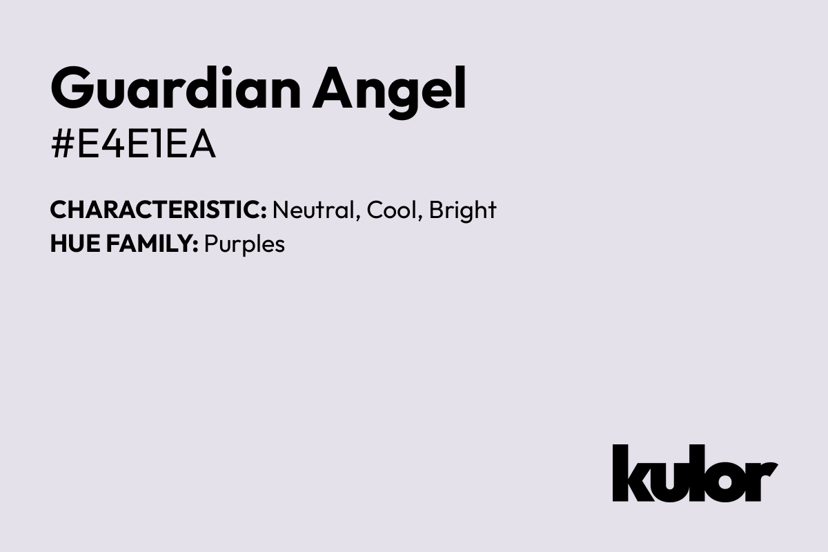 Guardian Angel is a color with a HTML hex code of #e4e1ea.