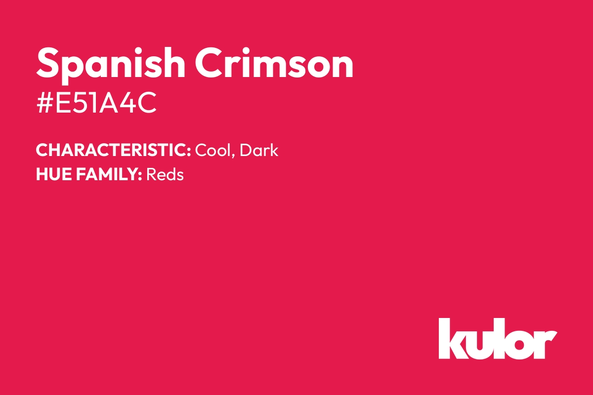 Spanish Crimson is a color with a HTML hex code of #e51a4c.