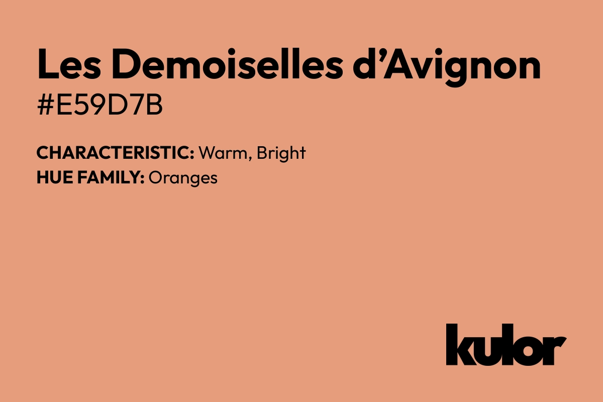 Les Demoiselles d’Avignon is a color with a HTML hex code of #e59d7b.