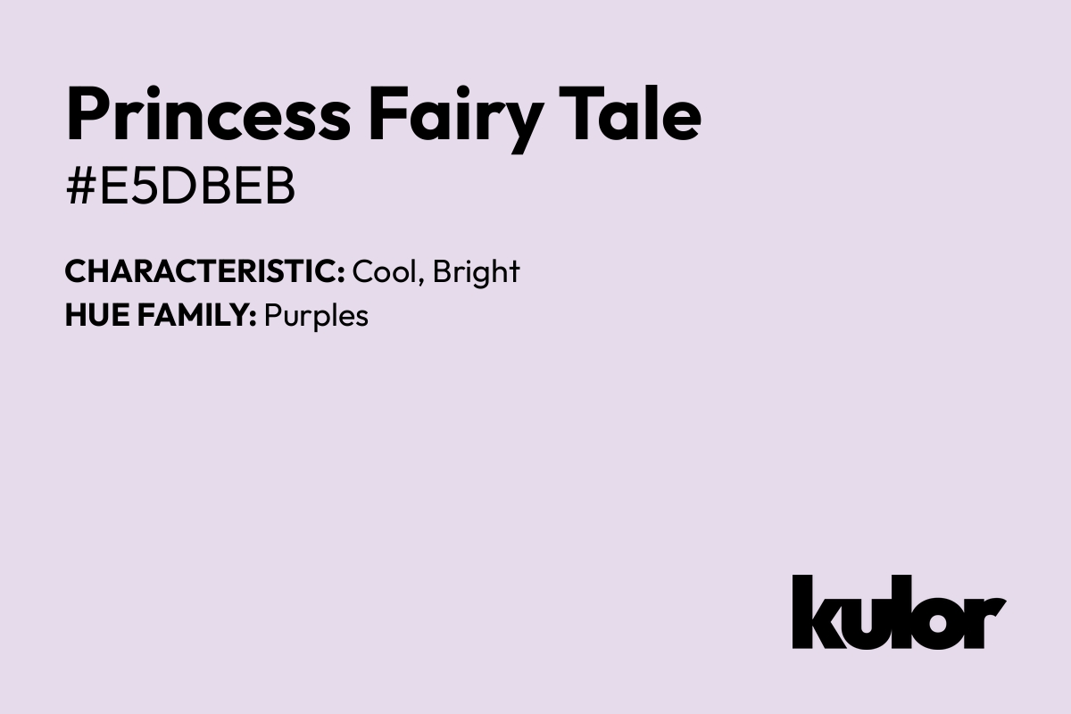 Princess Fairy Tale is a color with a HTML hex code of #e5dbeb.