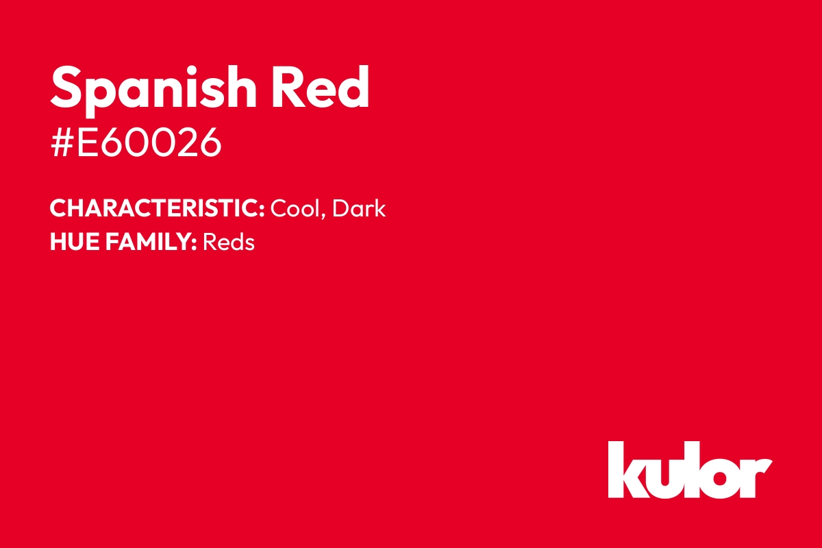 Spanish Red is a color with a HTML hex code of #e60026.