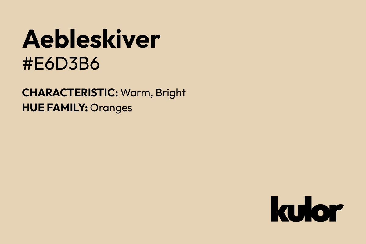 Aebleskiver is a color with a HTML hex code of #e6d3b6.