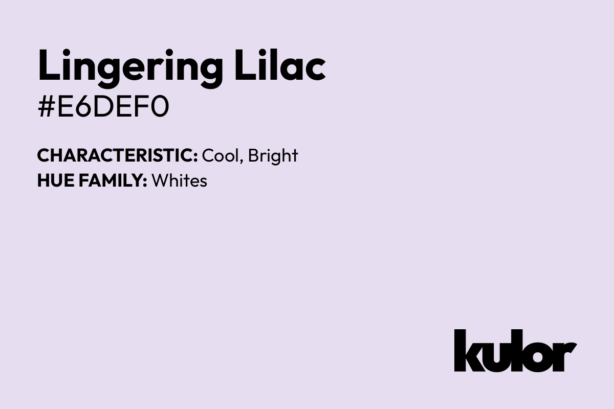 Lingering Lilac is a color with a HTML hex code of #e6def0.