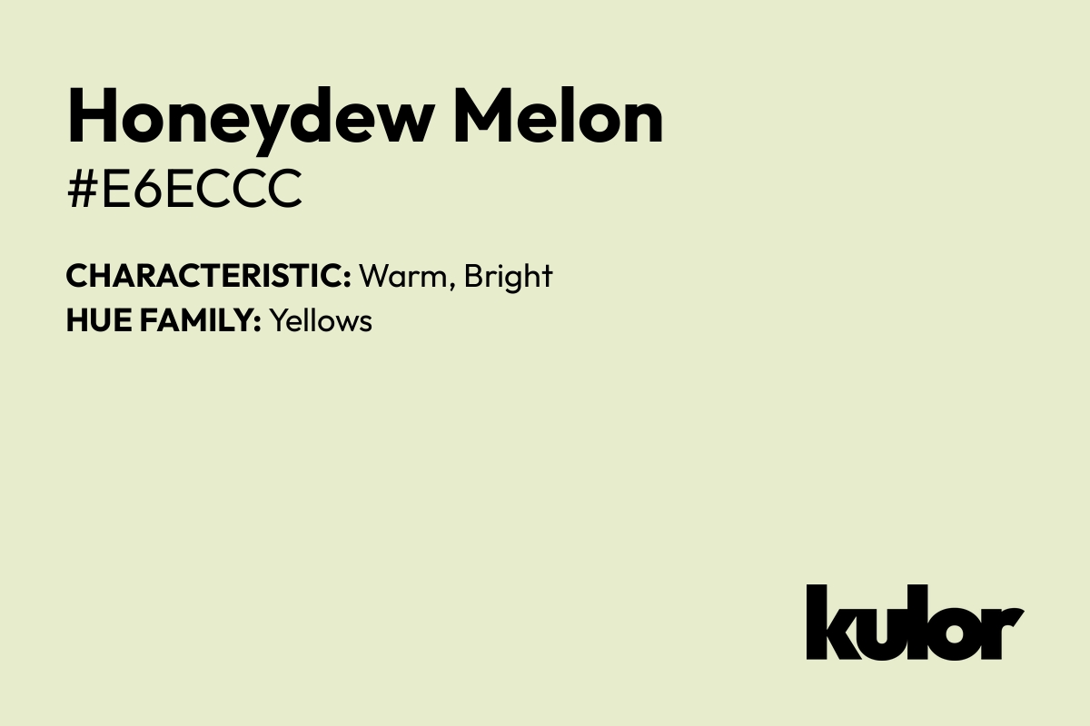 Honeydew Melon is a color with a HTML hex code of #e6eccc.