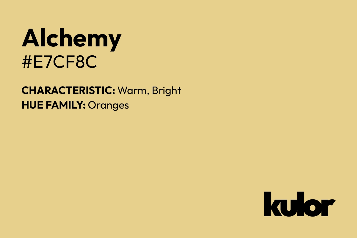 Alchemy is a color with a HTML hex code of #e7cf8c.