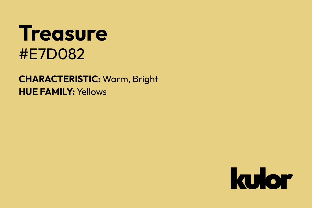 Treasure is a color with a HTML hex code of #e7d082.