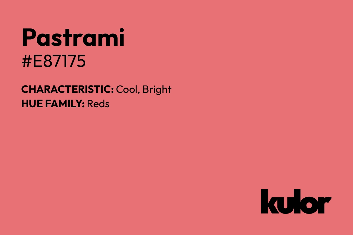 Pastrami is a color with a HTML hex code of #e87175.