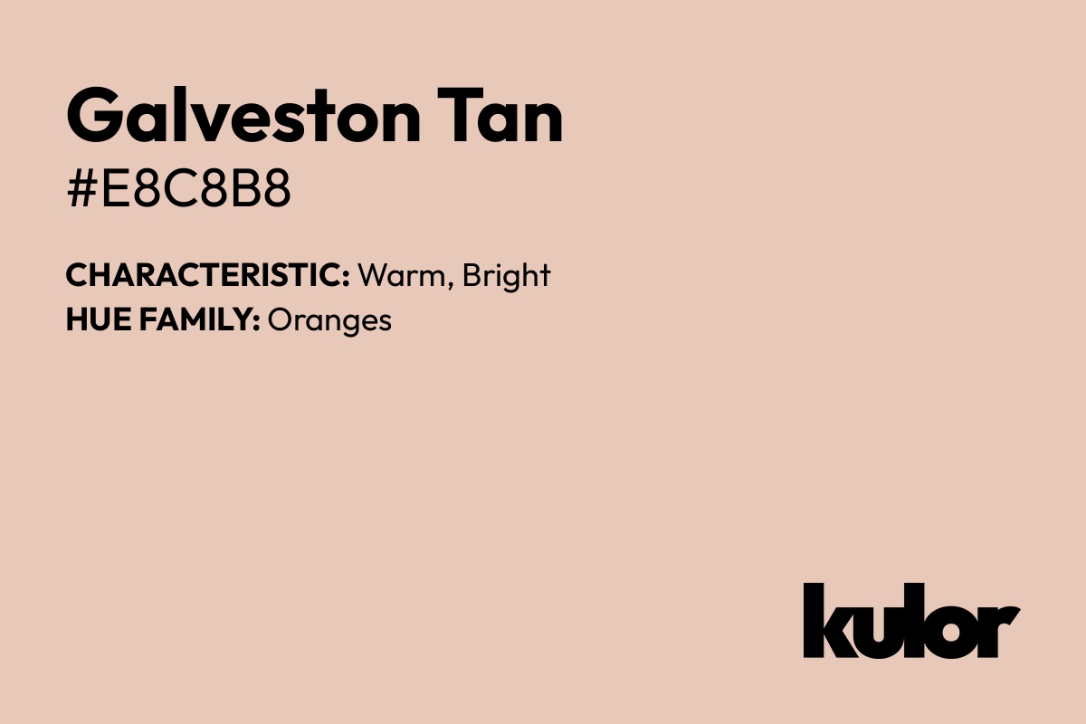 Galveston Tan is a color with a HTML hex code of #e8c8b8.