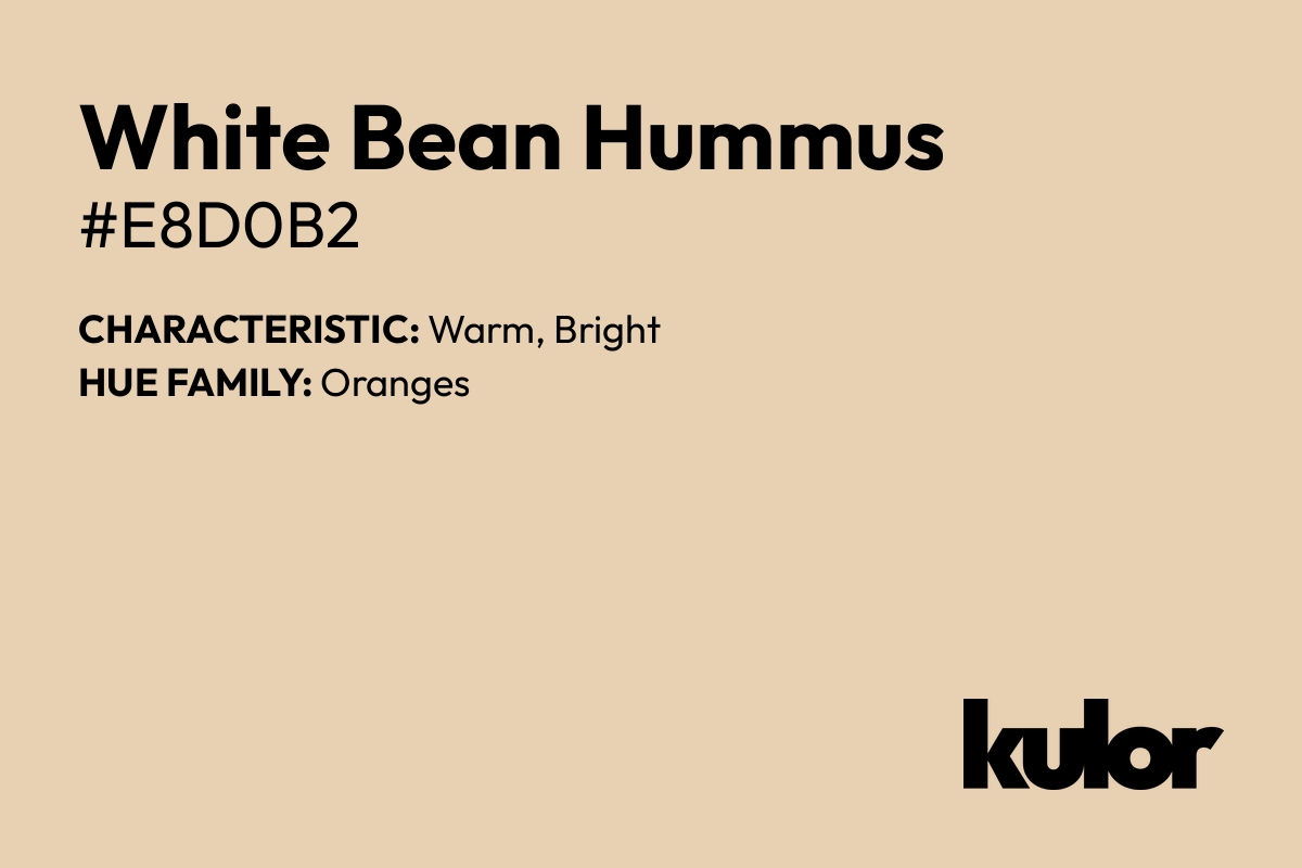 White Bean Hummus is a color with a HTML hex code of #e8d0b2.