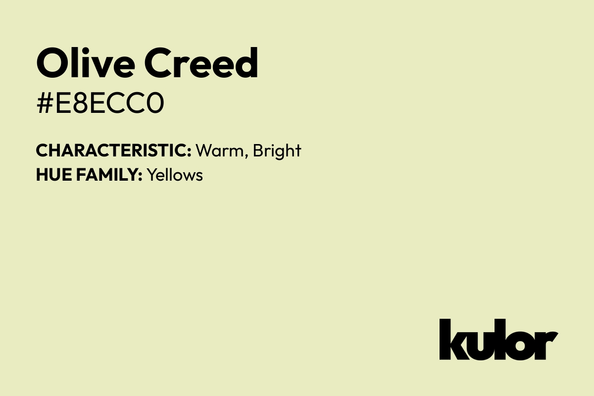 Olive Creed is a color with a HTML hex code of #e8ecc0.