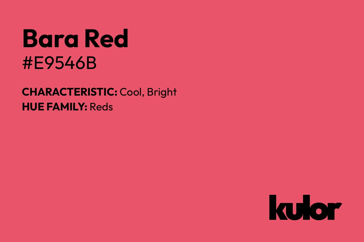 Bara Red is a color with a HTML hex code of #e9546b.