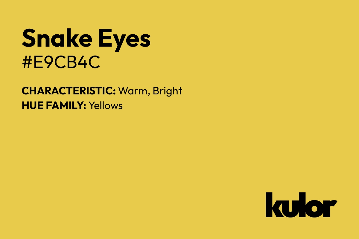 Snake Eyes is a color with a HTML hex code of #e9cb4c.