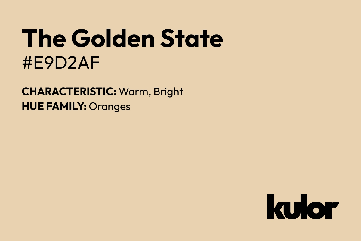 The Golden State is a color with a HTML hex code of #e9d2af.