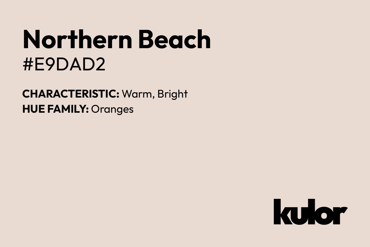 Northern Beach is a color with a HTML hex code of #e9dad2.