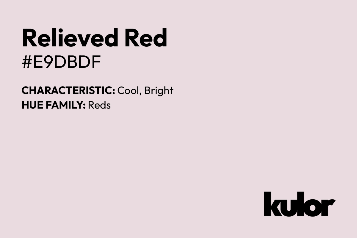 Relieved Red is a color with a HTML hex code of #e9dbdf.