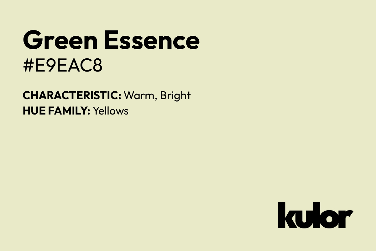 Green Essence is a color with a HTML hex code of #e9eac8.