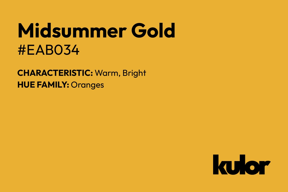 Midsummer Gold is a color with a HTML hex code of #eab034.