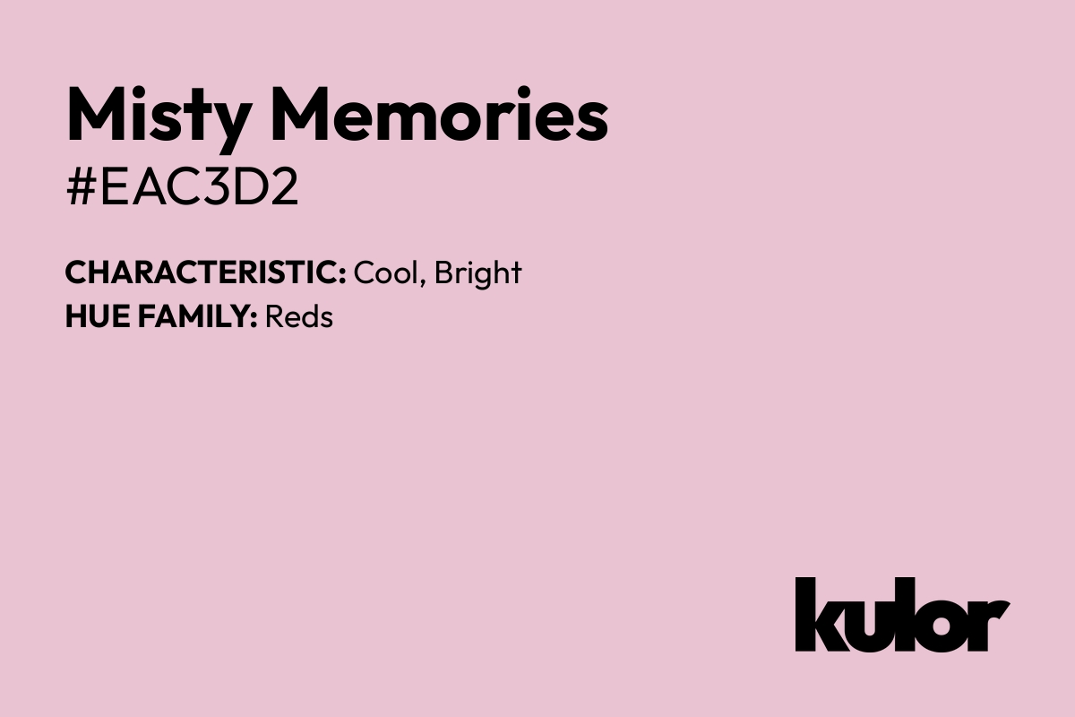 Misty Memories is a color with a HTML hex code of #eac3d2.