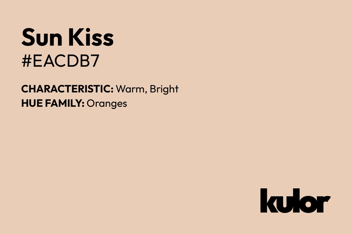 Sun Kiss is a color with a HTML hex code of #eacdb7.