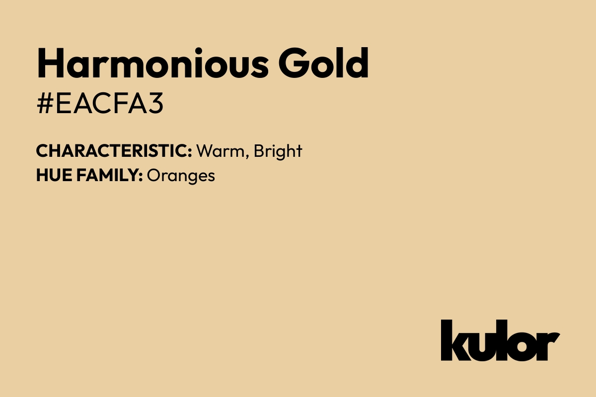 Harmonious Gold is a color with a HTML hex code of #eacfa3.