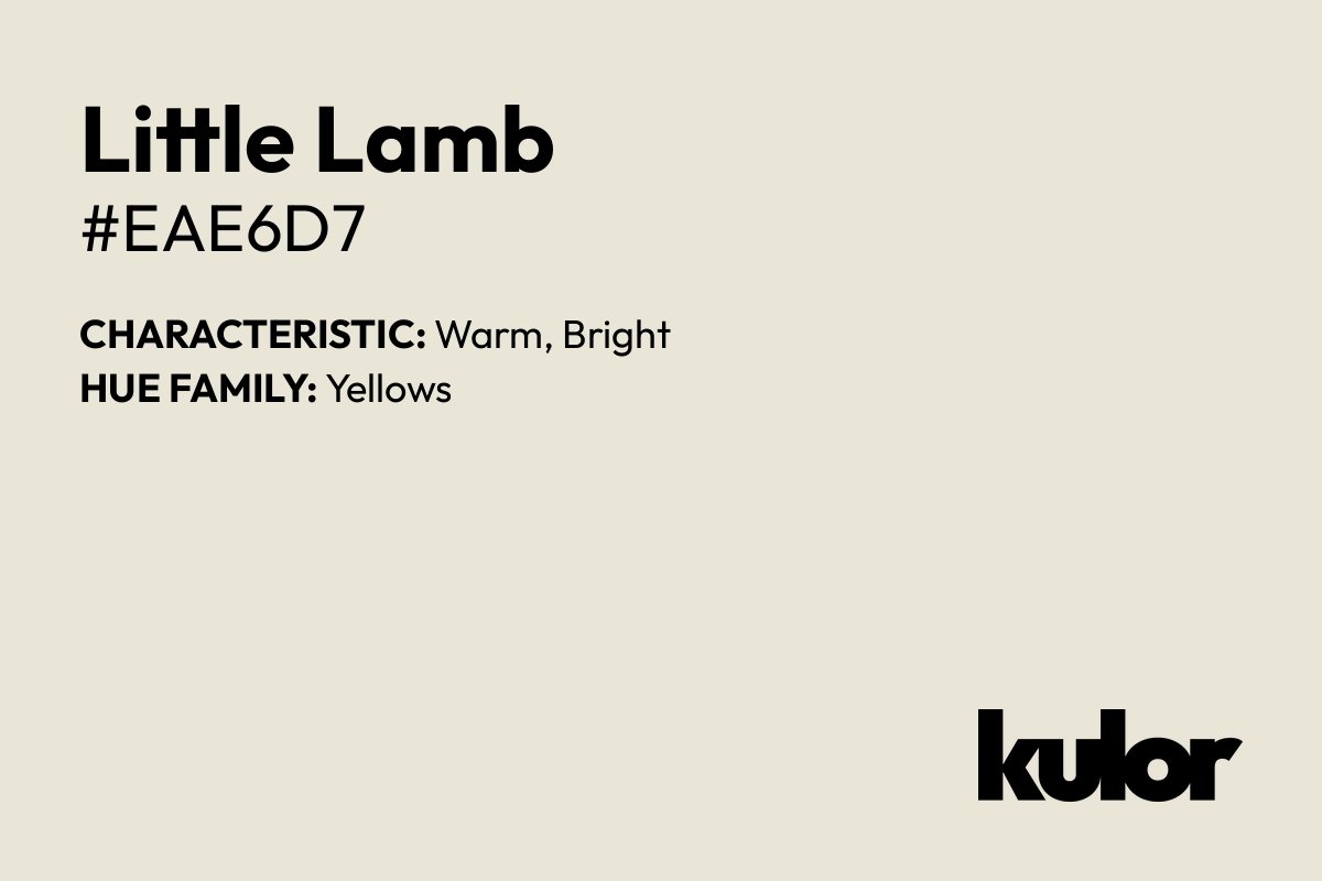 Little Lamb is a color with a HTML hex code of #eae6d7.