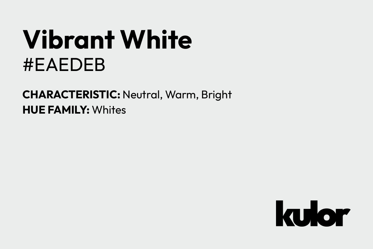 Vibrant White is a color with a HTML hex code of #eaedeb.