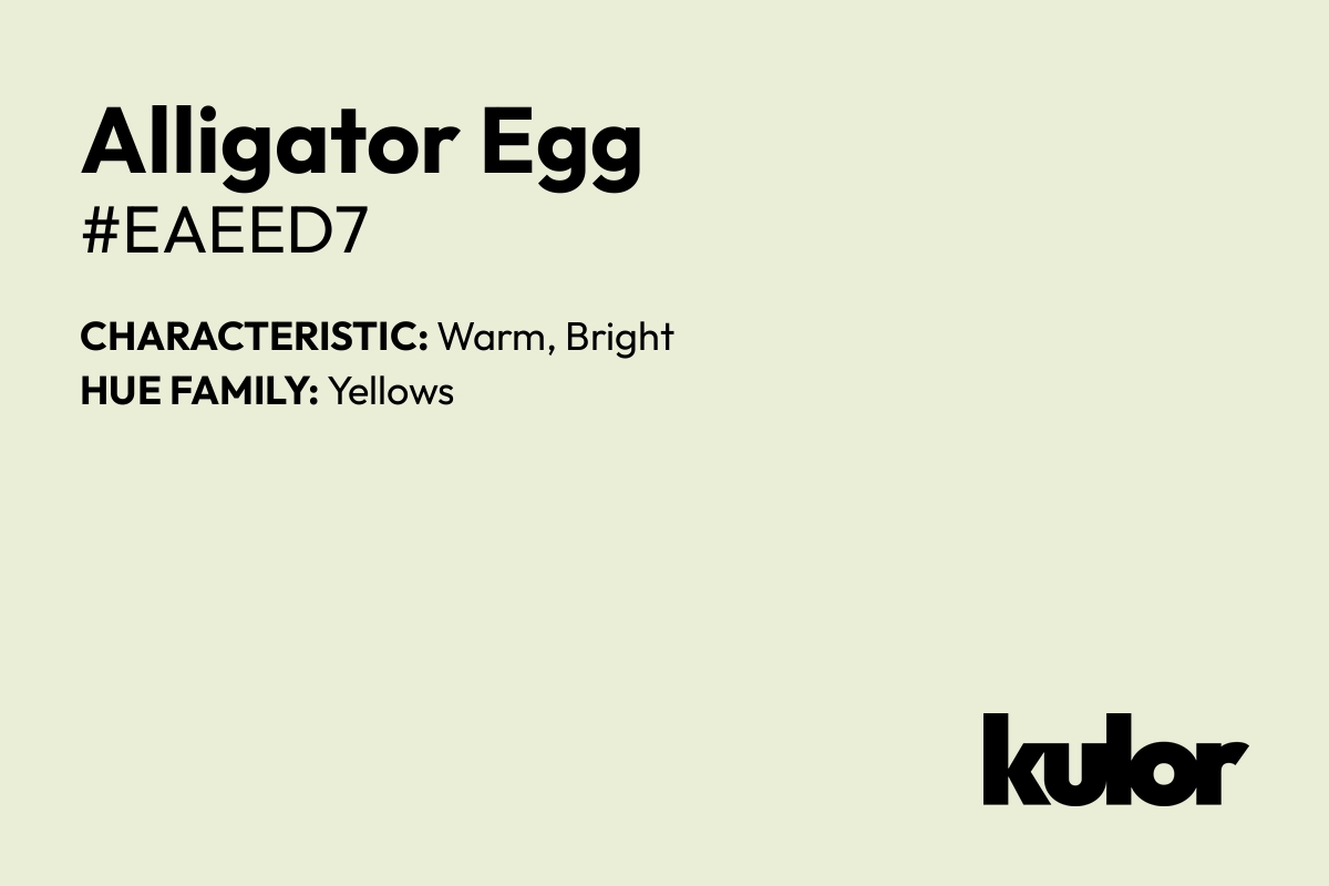 Alligator Egg is a color with a HTML hex code of #eaeed7.