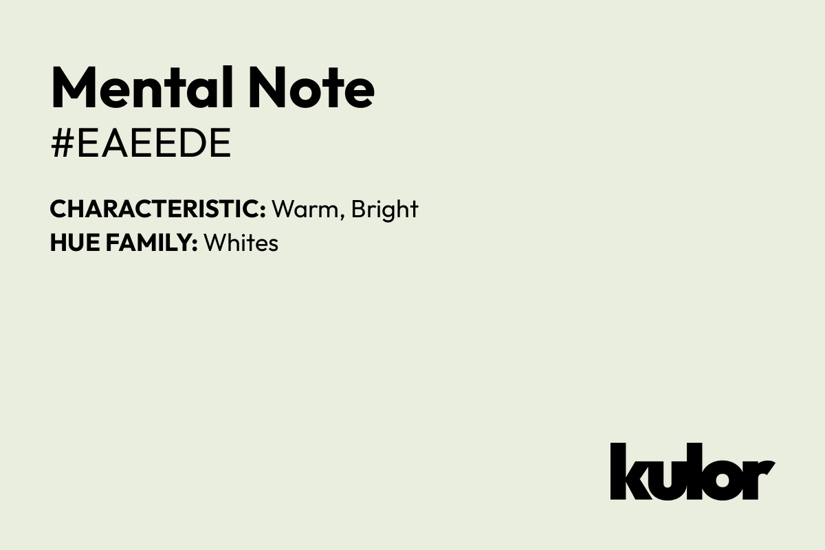 Mental Note is a color with a HTML hex code of #eaeede.