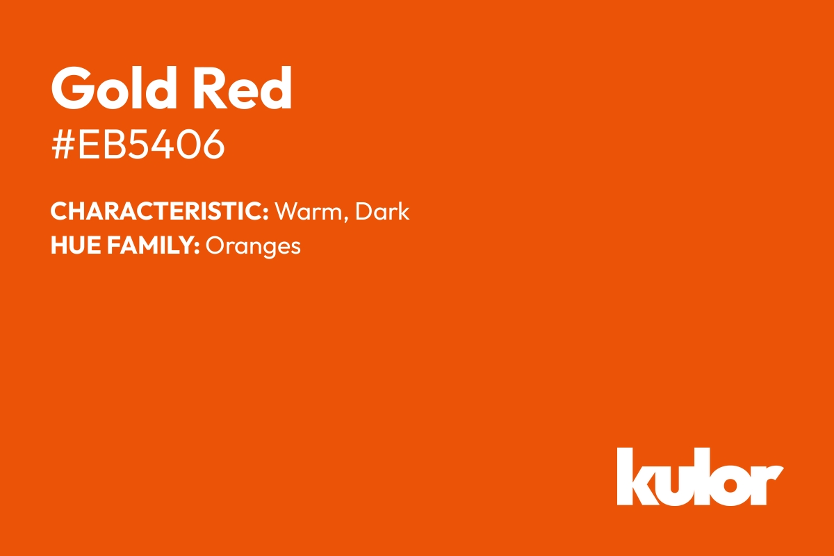 Gold Red is a color with a HTML hex code of #eb5406.