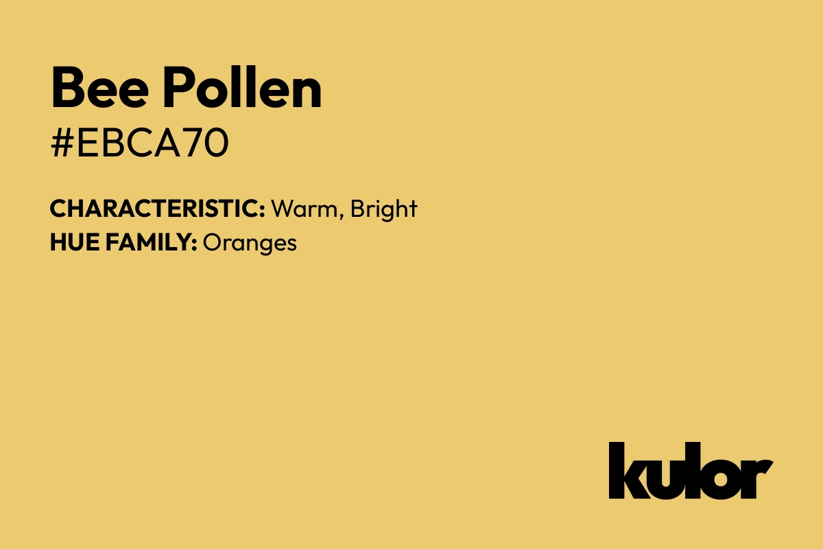 Bee Pollen is a color with a HTML hex code of #ebca70.