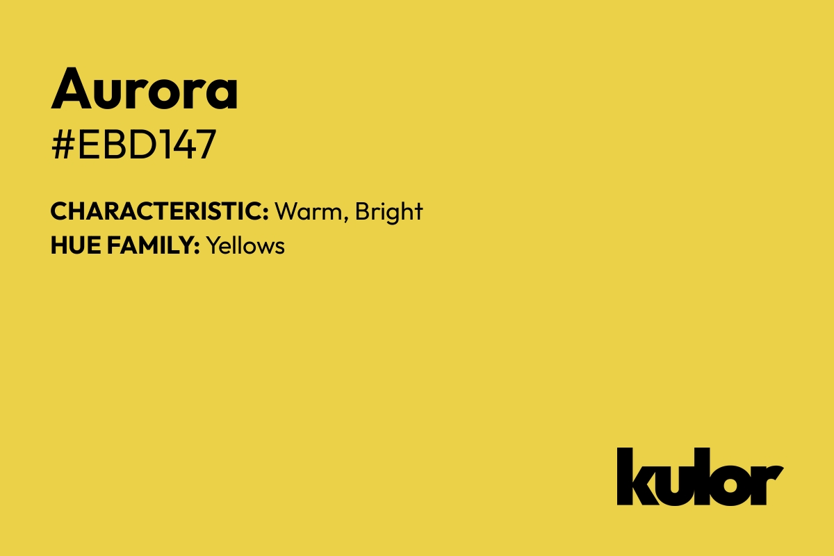 Aurora is a color with a HTML hex code of #ebd147.