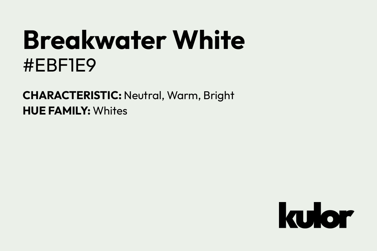 Breakwater White is a color with a HTML hex code of #ebf1e9.