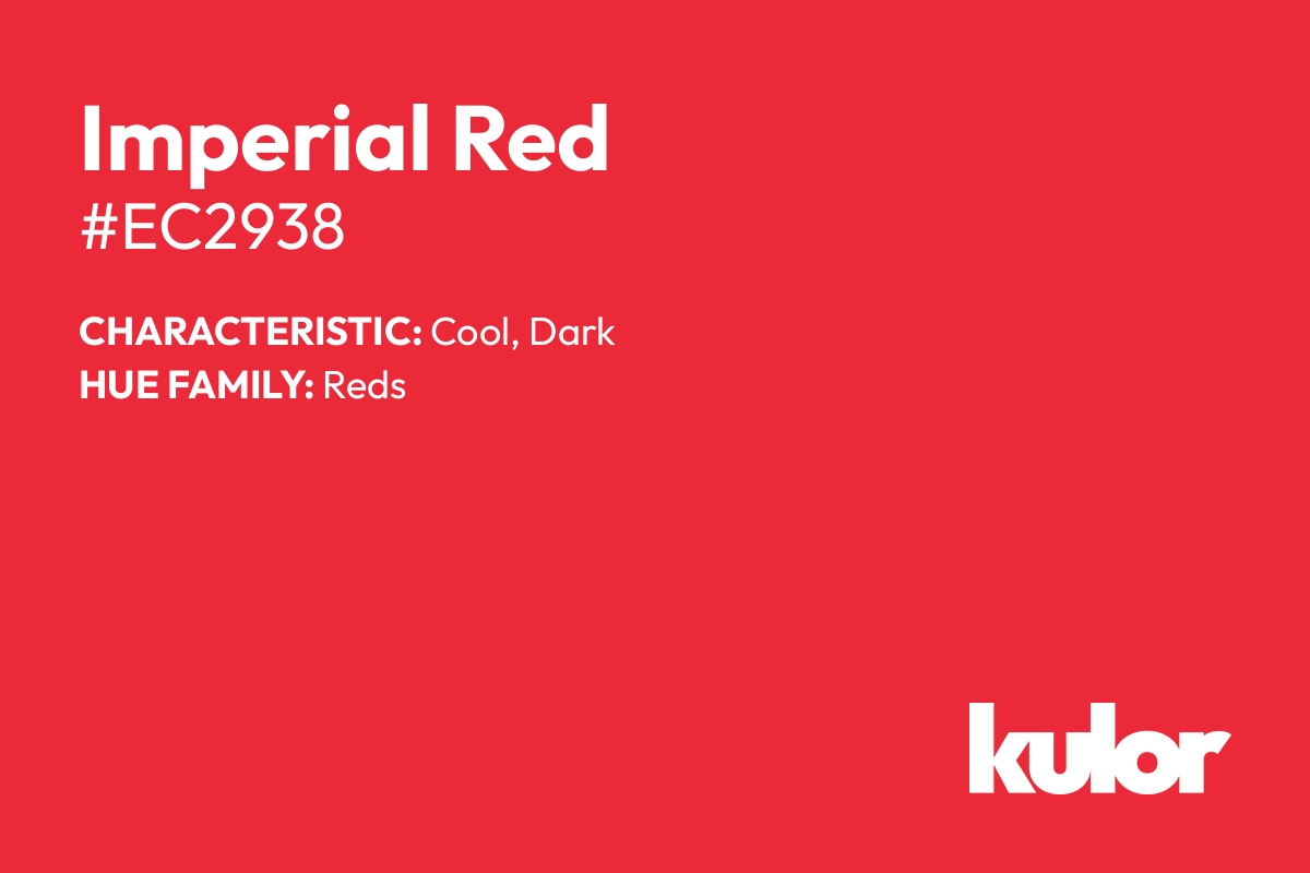 Imperial Red is a color with a HTML hex code of #ec2938.