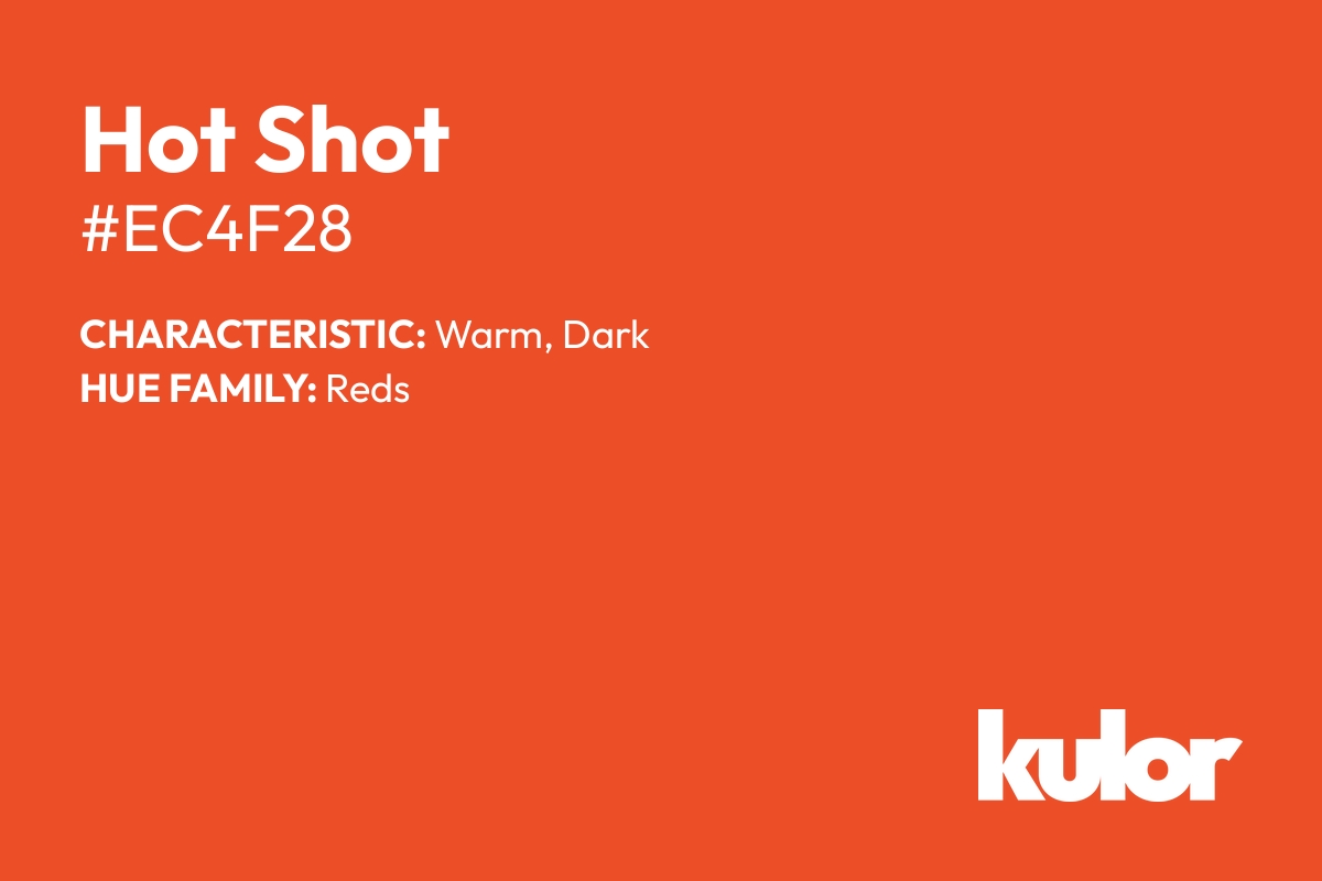 Hot Shot is a color with a HTML hex code of #ec4f28.